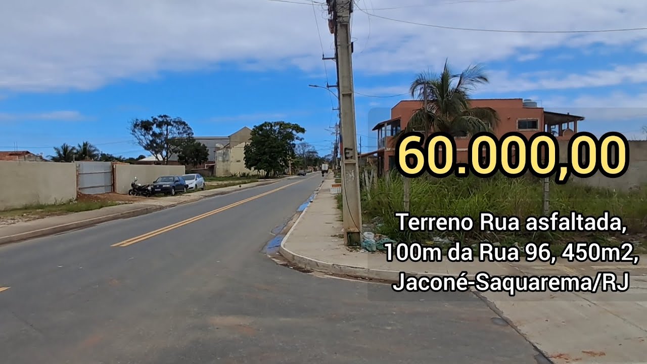 60 MIL TERRENO RUA ASFALTADA  450M2 À VENDA  EM JACONÉ SAQUAREMA/RJ