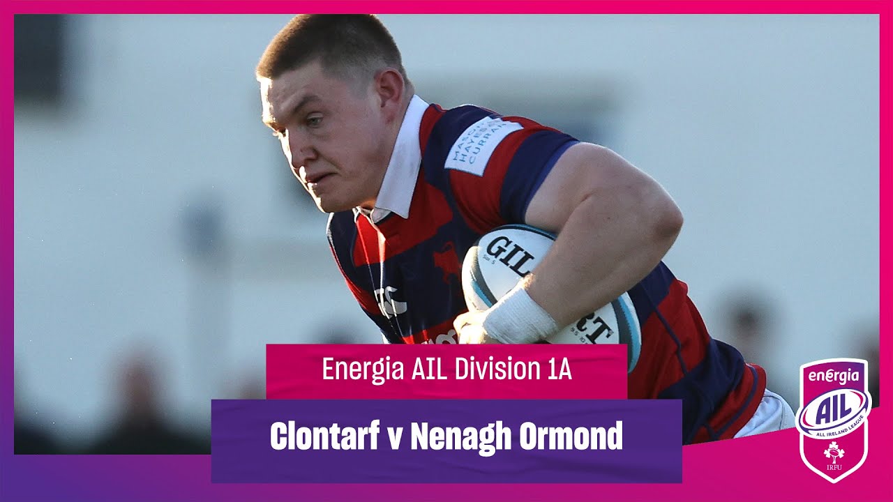 Clontarf v Nenagh Ormond - #EnergiaAIL Highlights Div 1A Rd 11