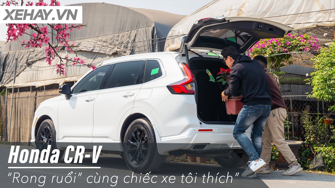 “Rong ruổi” hoa lá và nói về chiếc xe tôi thích: Honda CR-V.. nhưng phải là HEV! |XEHAY.VN|