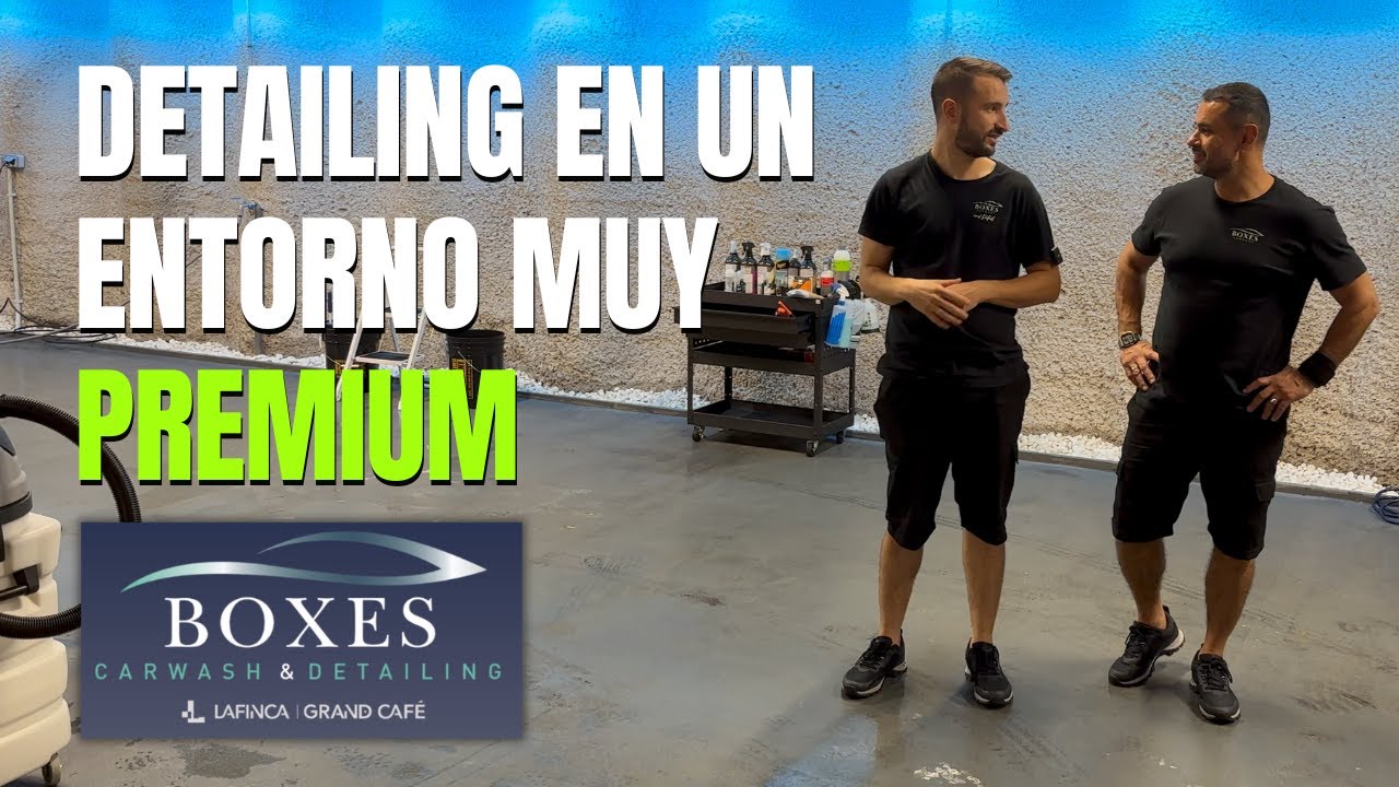 Detailing en entorno muy PREMIUM 🎙️ Entrevista a Boxes CarWash & Detailing