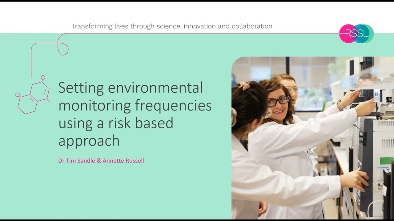 Setting environmental monitoring frequencies using a risk based approach | RSSL Webinar