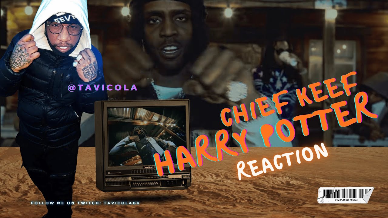 Chief Keef - Harry Potter (official Music Video) Reaction