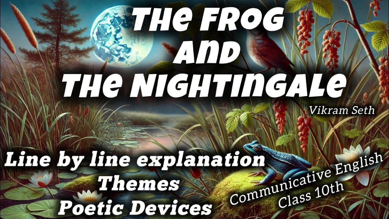 The Frog and the Nightingale explanation in Hindi class 10th | communicative English| poem cbse 10th