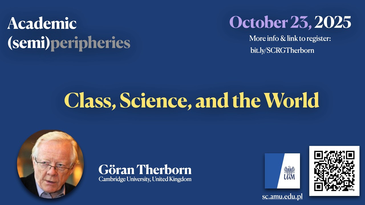 Göran Therborn - Class, Science, and the World
