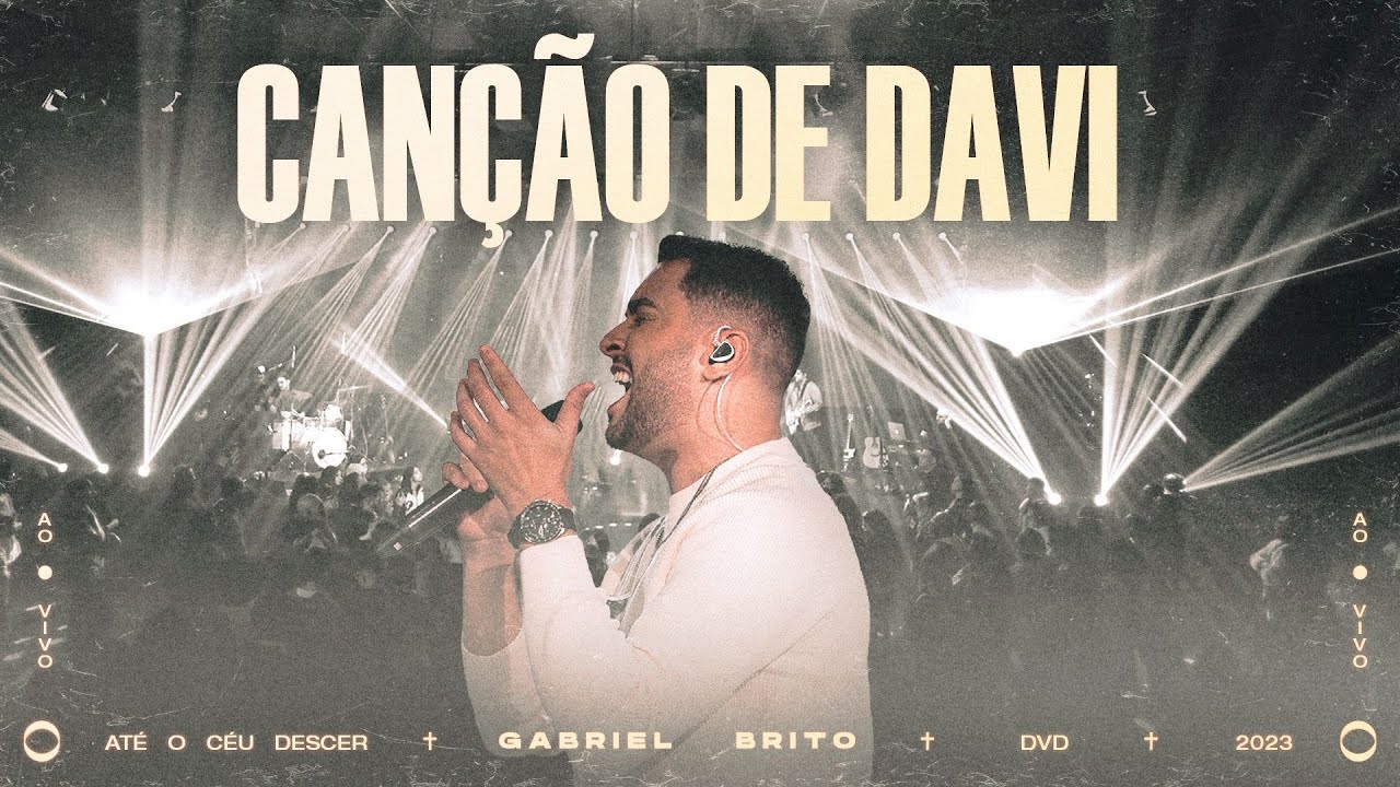 GABRIEL BRITO - CANÇÃO DE DAVI (AO VIVO)