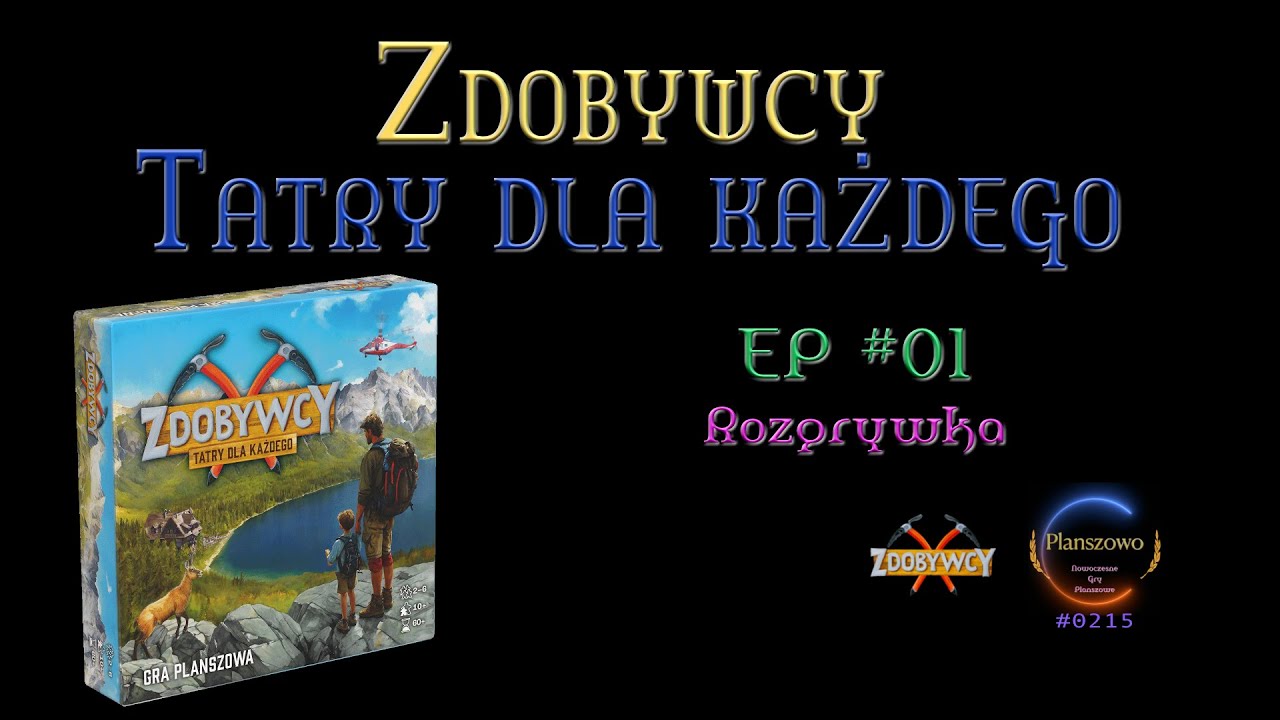 Zdobywcy: Tatry dla każdego - Rozgrywka EP01