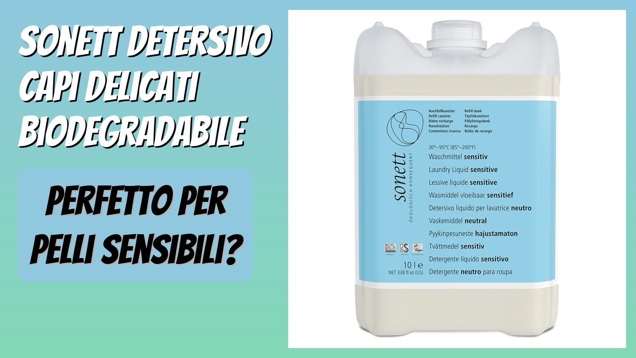 RECENSIONE (2026) : Sonett Detersivo Capi Delicati Biodegradabile. DETTAGLI