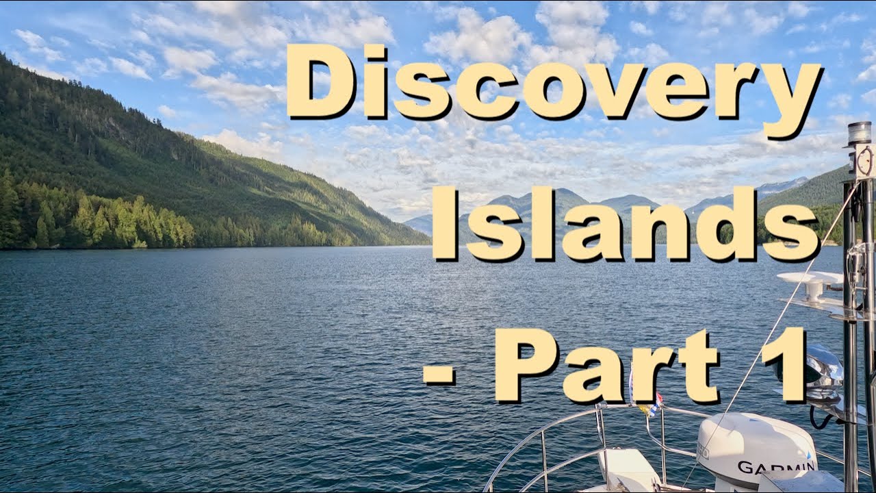 Discovery Islands - Part 1 | We take our Ranger Tug to Canada's most beautiful cruising ground.