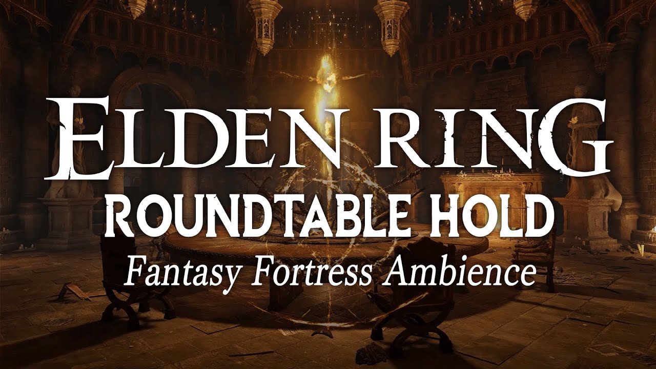 Roundtable Hold | Fantasy Fortress Ambience: Relaxing Elden Ring Music & Scenery to Study & Sleep