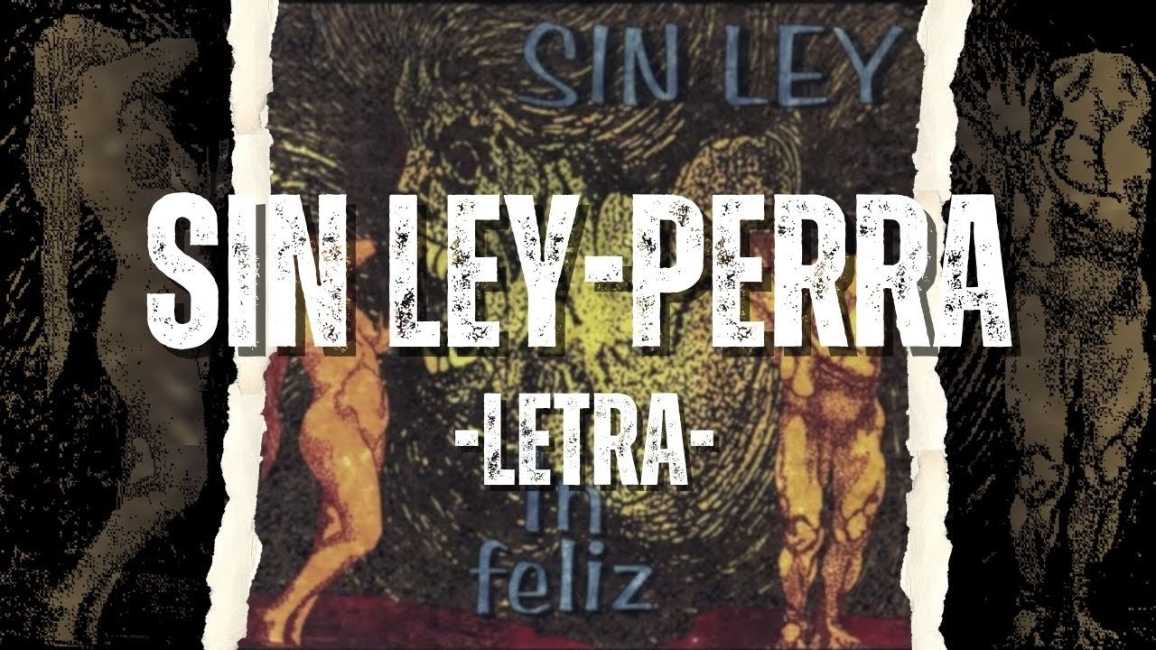 Sin Ley-Perra [Letra]