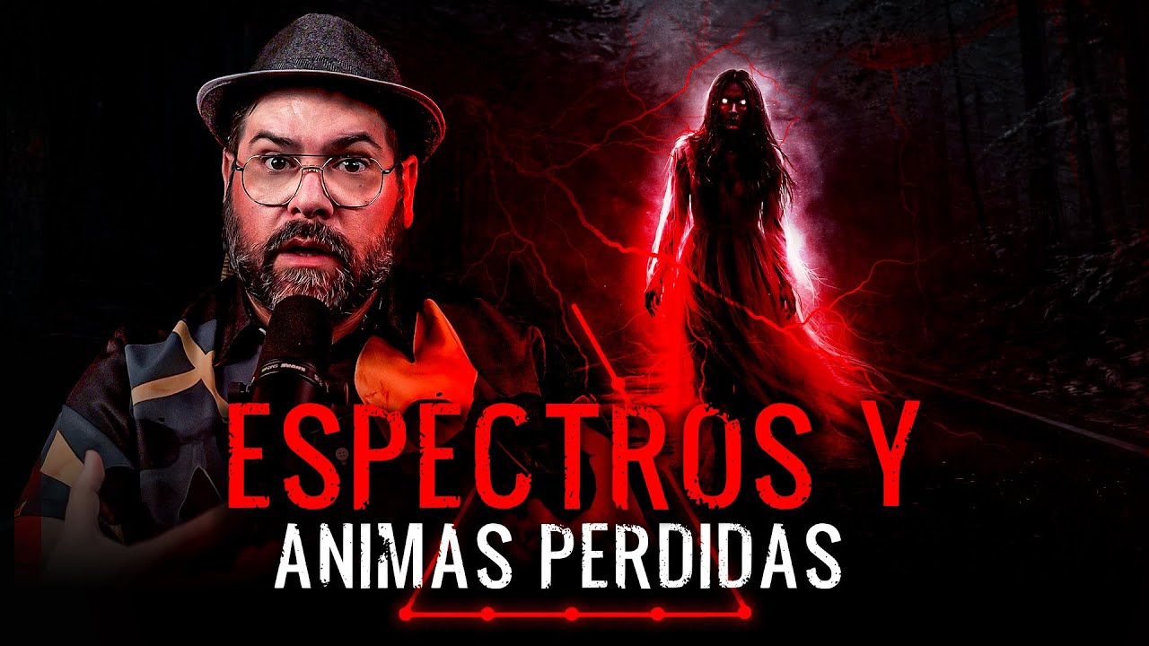 Historias de Espectros y Ánimas Perdidas