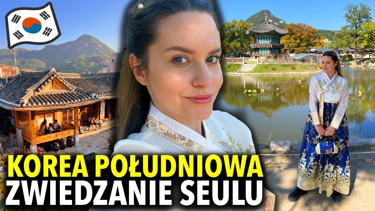 ZWIEDZANIE SEULU - co warto zobaczyć? Najważniejsze atrakcje (Seul, Korea Południowa) | KOREA VLOG