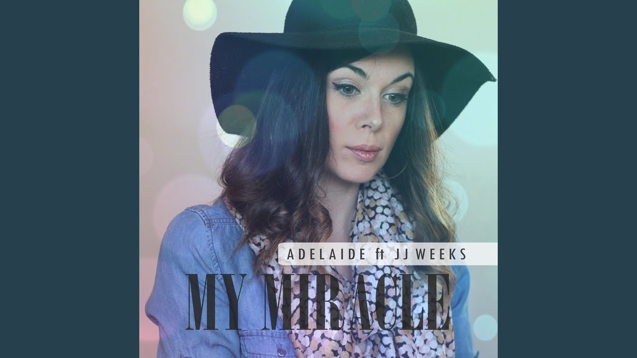 My Miracle (feat. JJ Weeks)