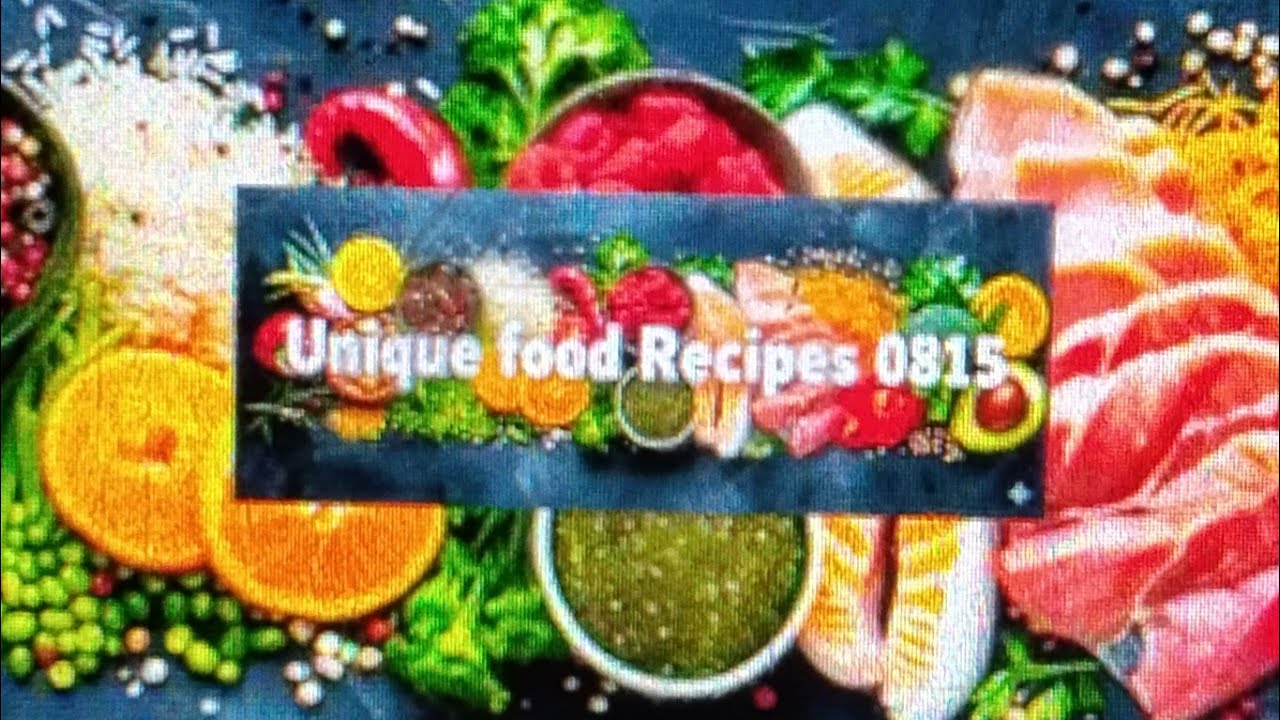 Unique food recipes 0815 is live