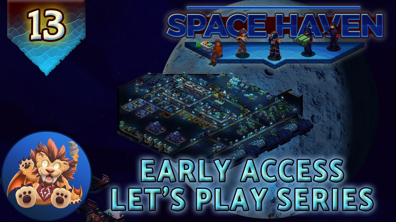 Space Haven Early Access - Ship Construction Tips - Ship Layout Redesign - Lets Play - EP13