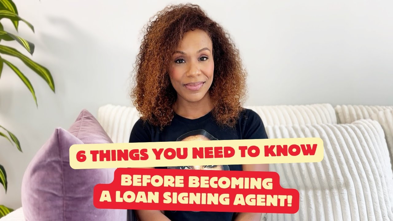 6 Things you MUST KNOW before you become a Loan Signing Agent! #notary #notarysigningagent #training