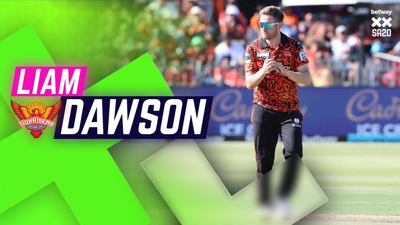 Liam Dawson&rsquo;s All-Round Brilliance for Sunrisers EC | Betway SA20