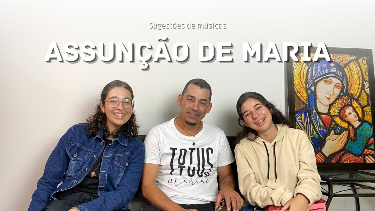 Assunção da Bem-aventurada Virgem Maria | MÚSICAS LITÚRGICAS - Vigília e Solenidade 