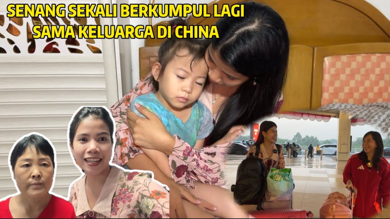 PERJALANAN PULANG KE CHINA SAMPAI KETEMU ANAKKU XIXI, GIMANA REAKSINYA?