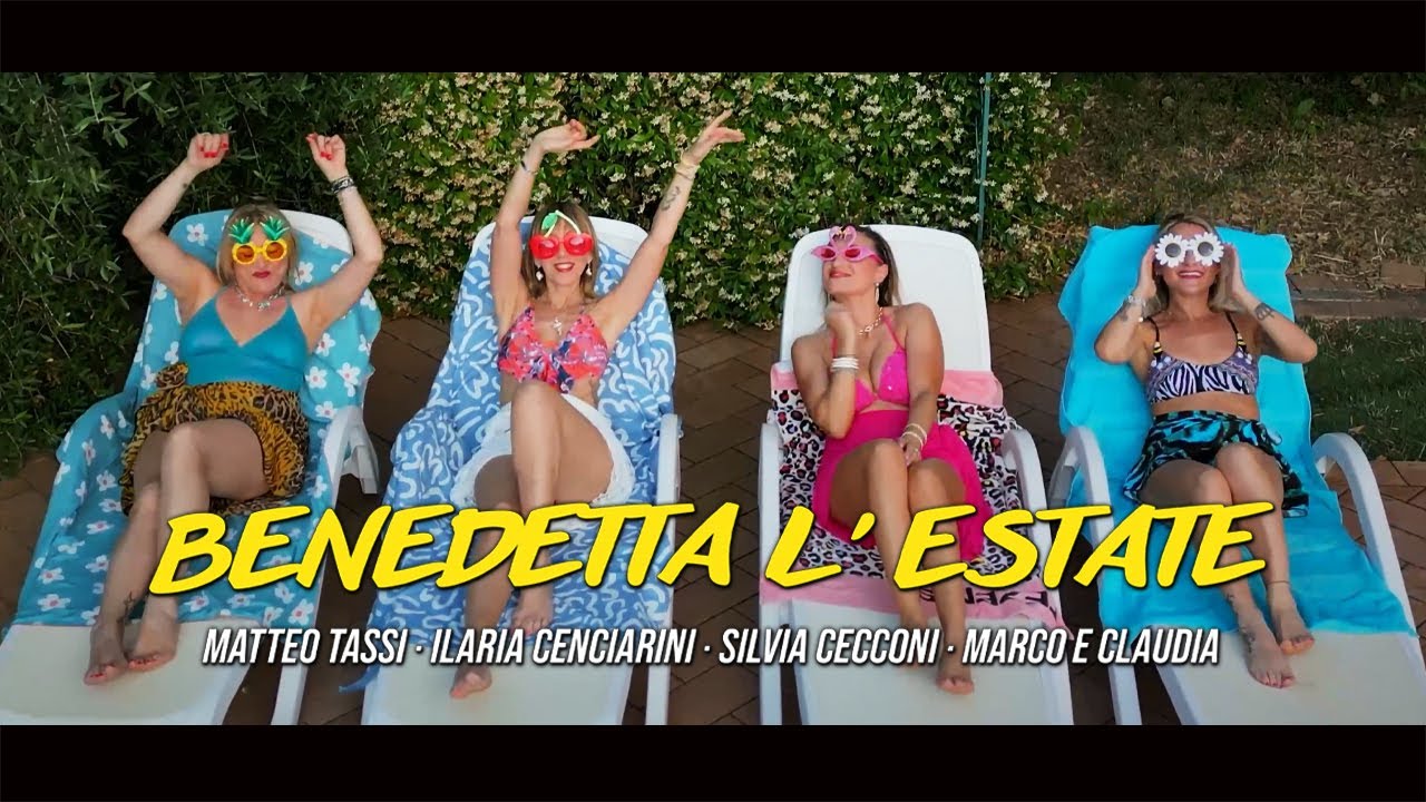 Matteo Tassi_Ilaria Cenciarini_Silvia Cecconi_Marco e Claudia - Benedetta l'estate (Official Video)