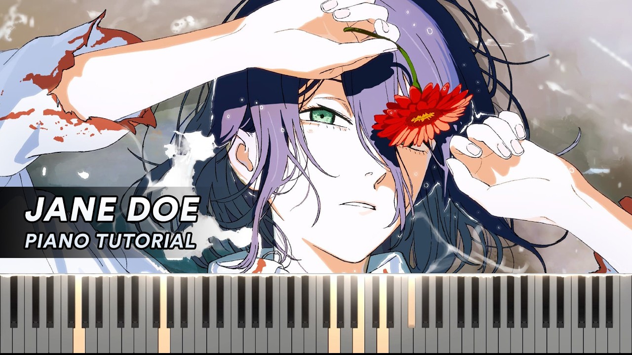 JANE DOE - Chainsaw Man: Reze Arc Piano Tutorial