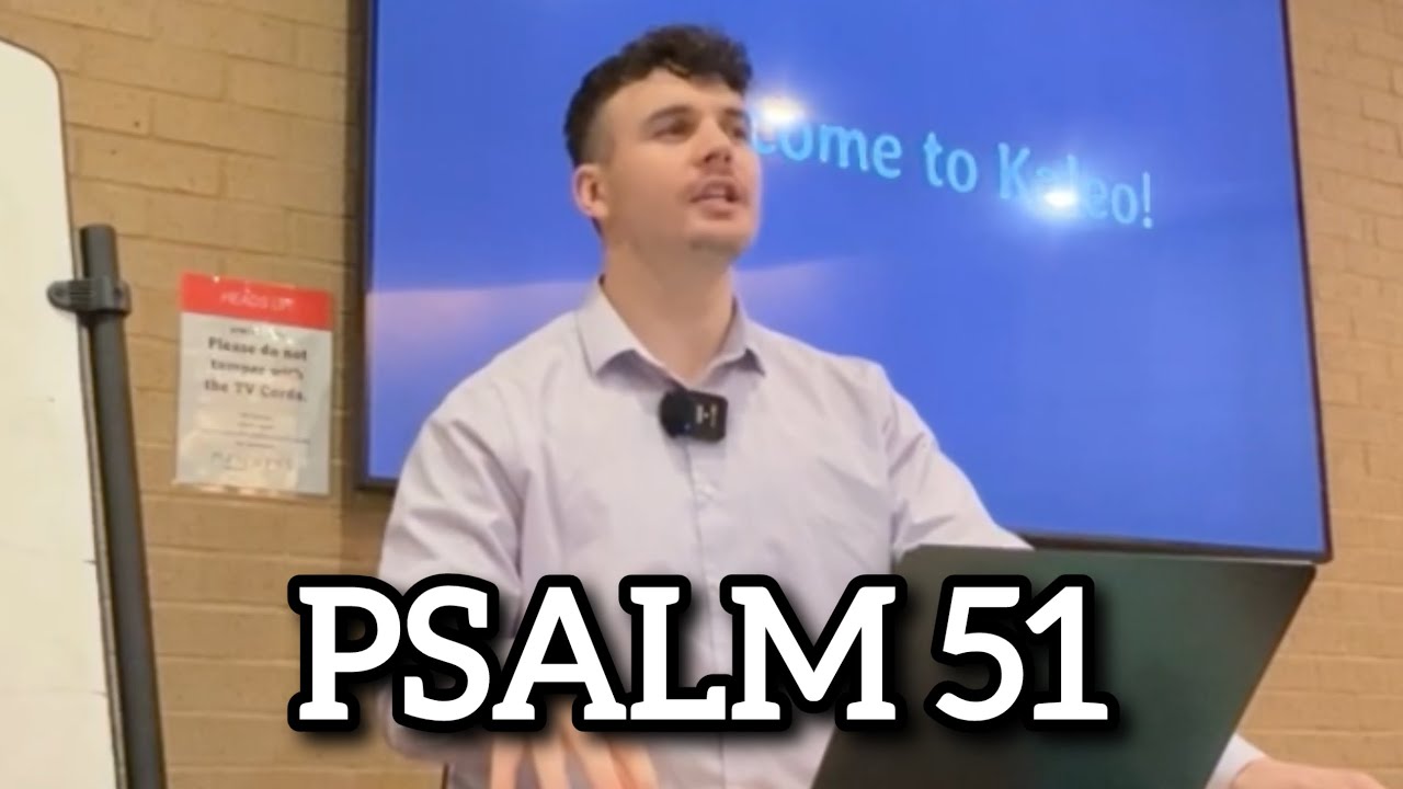 Psalm 51: Desiring to be made new
