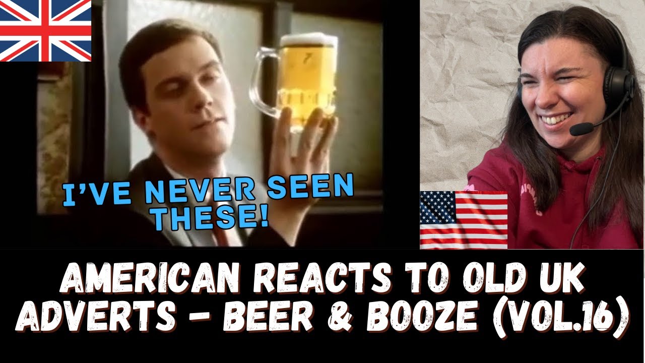 I've never seen any of these! They're GREAT American Reacts to Old UK Adverts - Beer & Booze Vol.16
