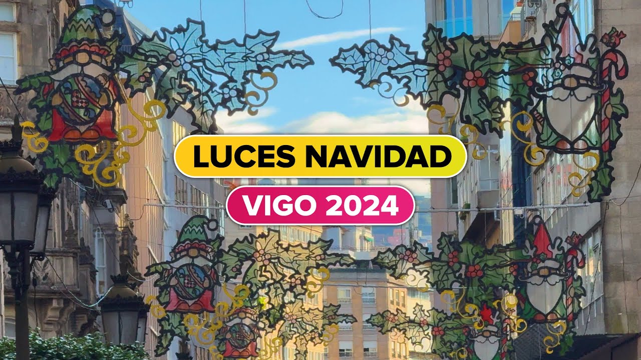 Las LUCES de VIGO 2024 ⭐️