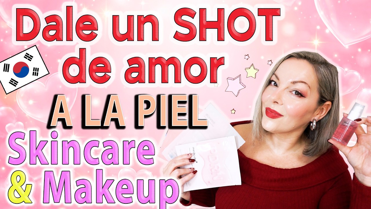 San Valentín 💖 Dale un SHOT de AMOR a tu PIEL | Skincare y Maquillaje que Enamoran ✨SUPERNOVA LAURA