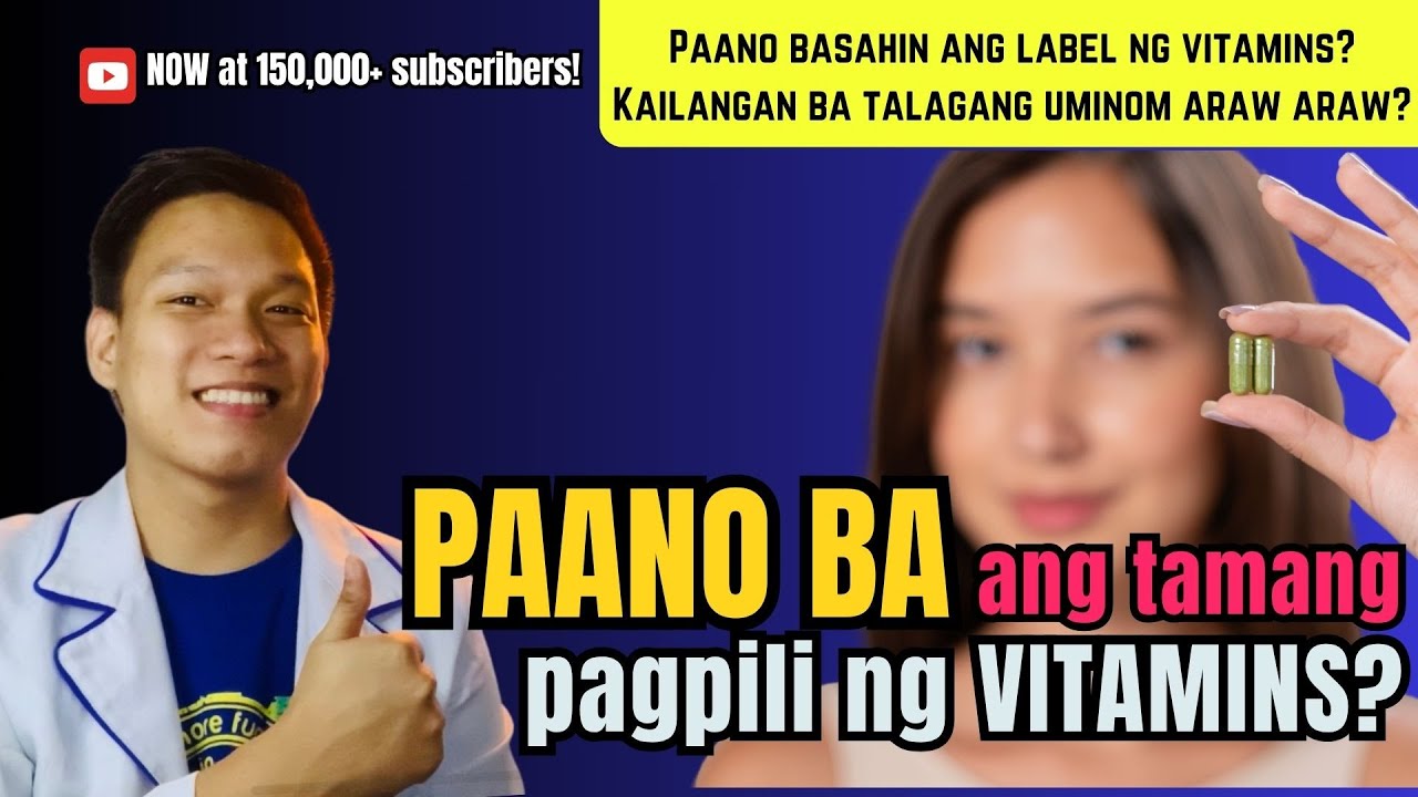 Paano Pumili ng Tamang Vitamins? | Sino ang dapat uminom nito?