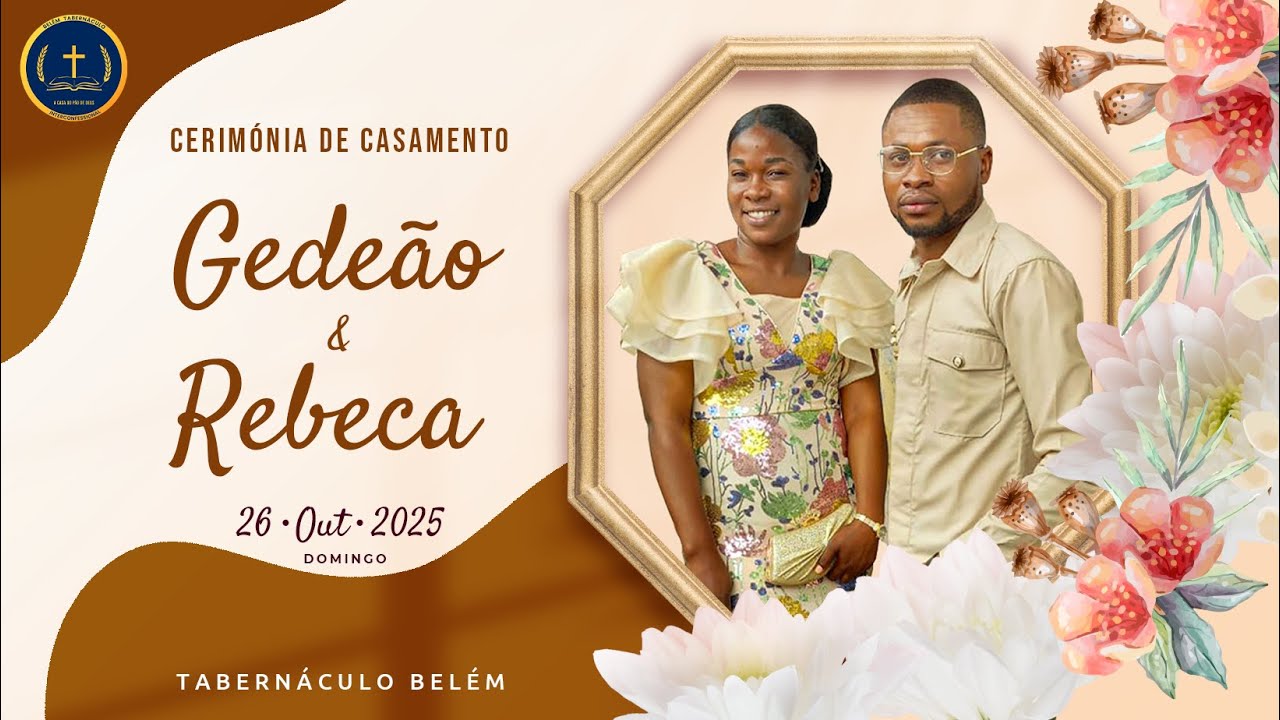 CERIMÓNIA DE CASAMENTO - GEDEÃO & REBECA | DOMINGO, 26-10-2025