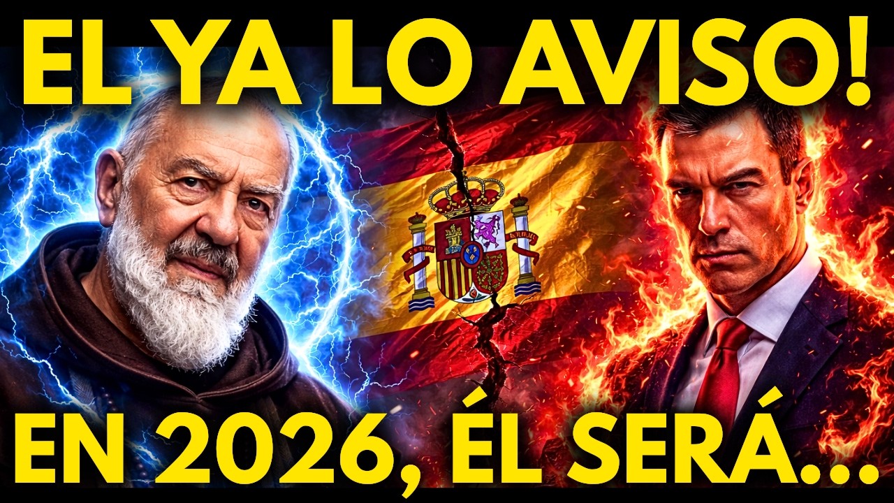 Padre Pío PREDIJO lo que Pasará en ESPAÑA en 2026 (Nadie Espera Esto)