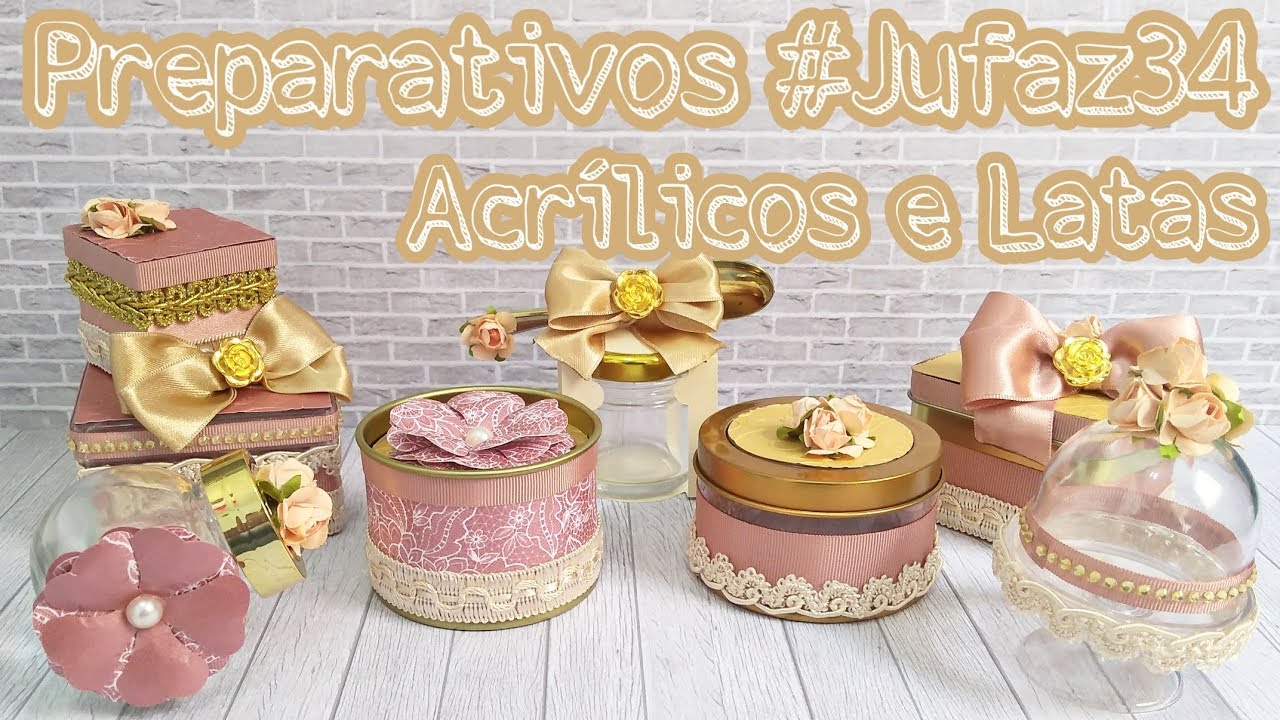 Preparativos #Jufaz34 - Acrílicos e Latas Finalizadas