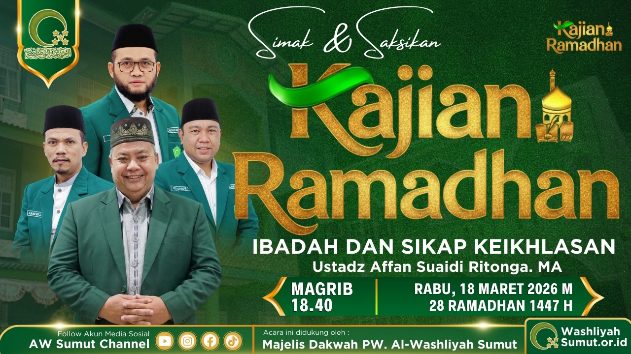 IBADAH DAN SIKAP KEIKHLASAN bersama Ustadz Affan suaidi Ritonga. MA