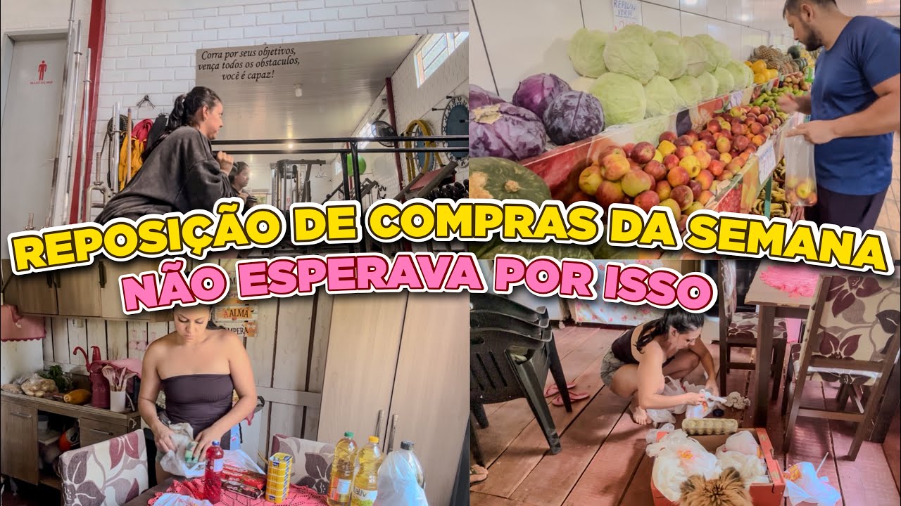 FIZEMOS COMPRAS DA SEMANA + ORGANIZA&Ccedil;&Atilde;O + N&Atilde;O ESPERAVA POR ISSO 😭
