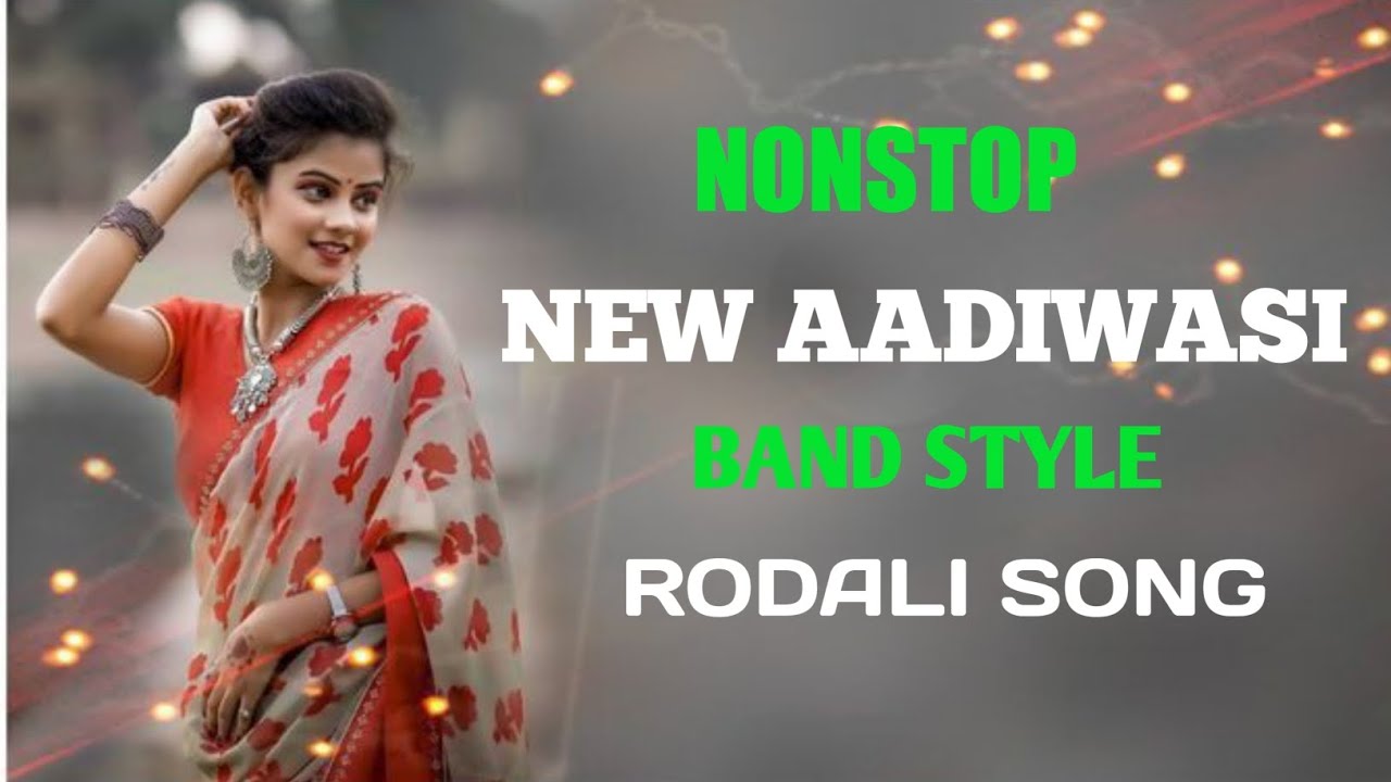 Non Stop Aadiwasi Rodali Song New Style Band Rodali Song old New
