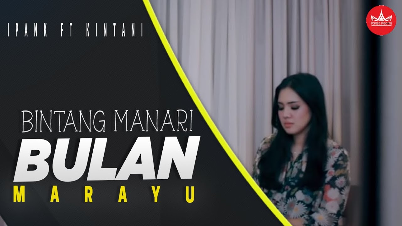 Ipank Feat Kintani - Bintang Manari Bulan Marayu (Official Music Video) Album Minang Exclusive