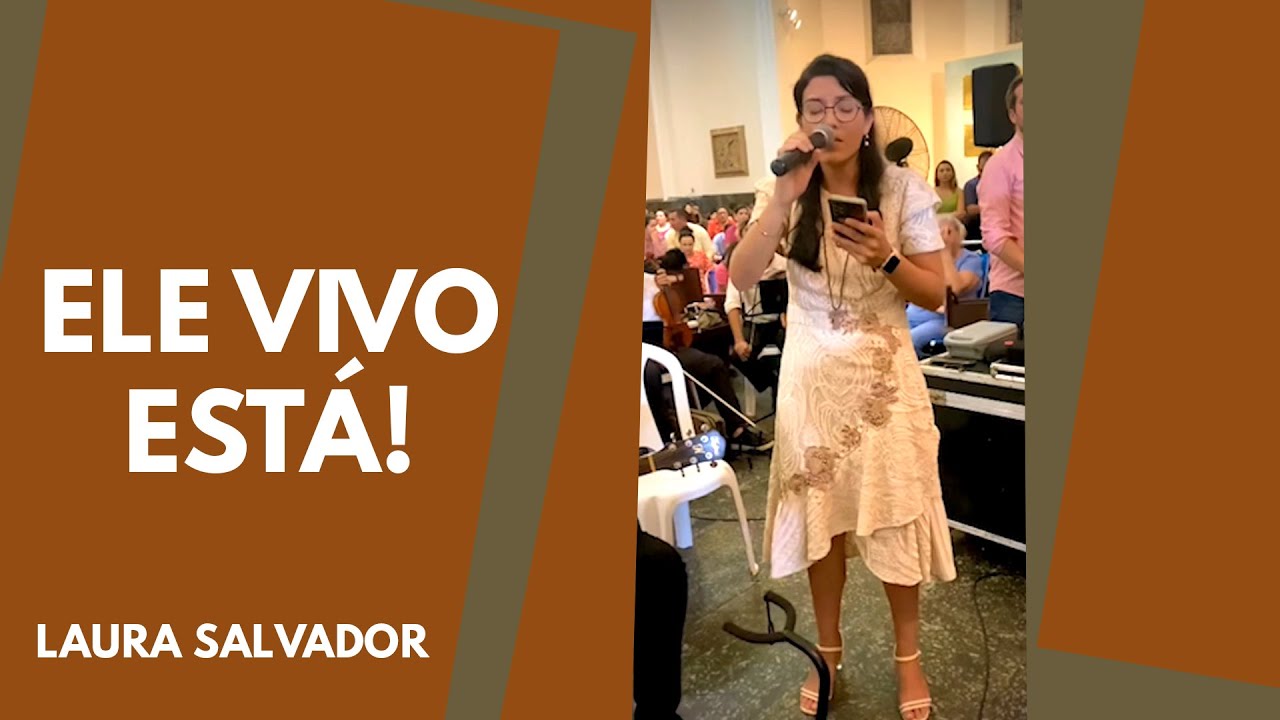 ELE VIVO ESTÁ | AO VIVO | Comunidade Shalom | Laura Salvador (COM CIFRA)