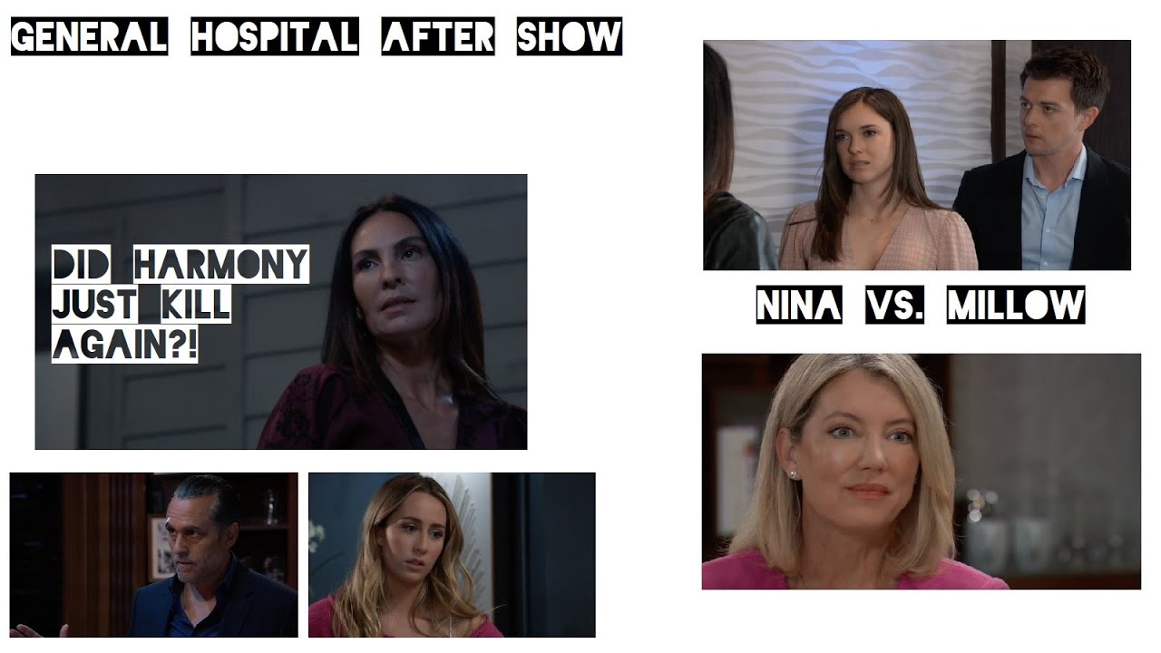 General Hospital After Show : Did Harmony Just Kill Again!? / Nina vs. Millow