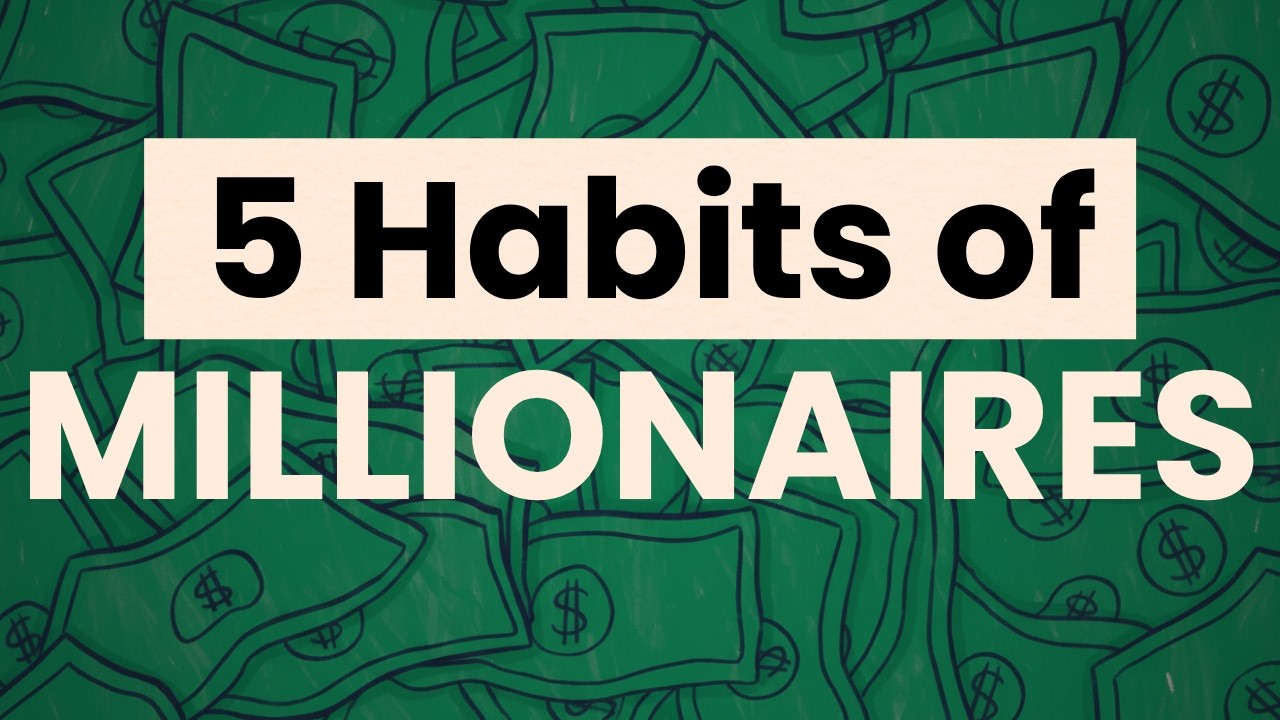 5 Simple but Powerful MILLIONAIRE Habits – To Build Real Wealth & Transform Your Life