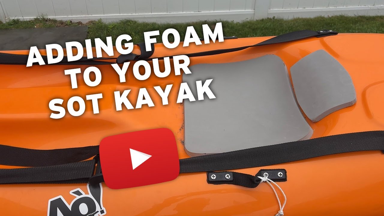 Beginner's Tips for Foam Outfitting a Sit On Top Surf Kayak