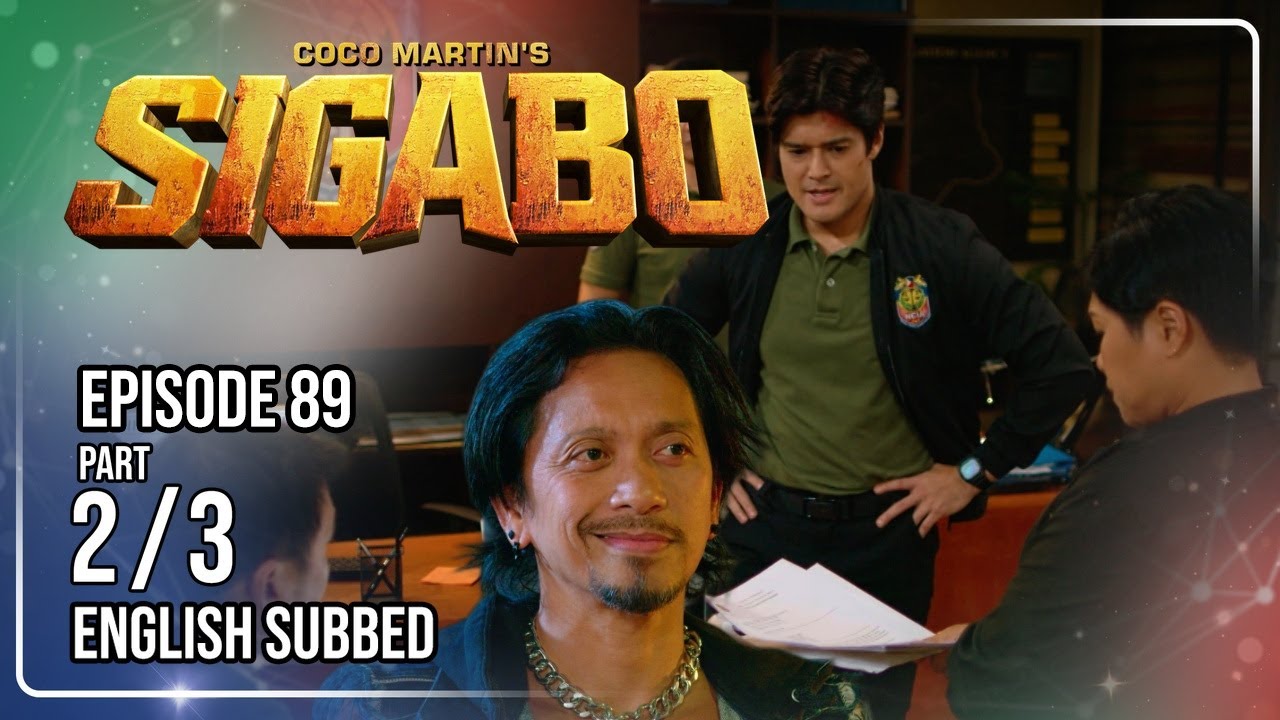 Coco Martin's Sigabo | Episode 89 (2/3) | October 22, 2026