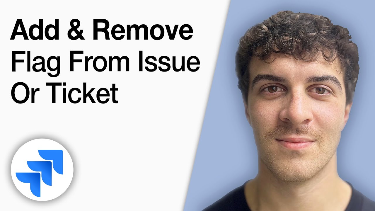 How to Add and Remove Flag From an Issue or Ticket in Jira [2025 Full Guide]