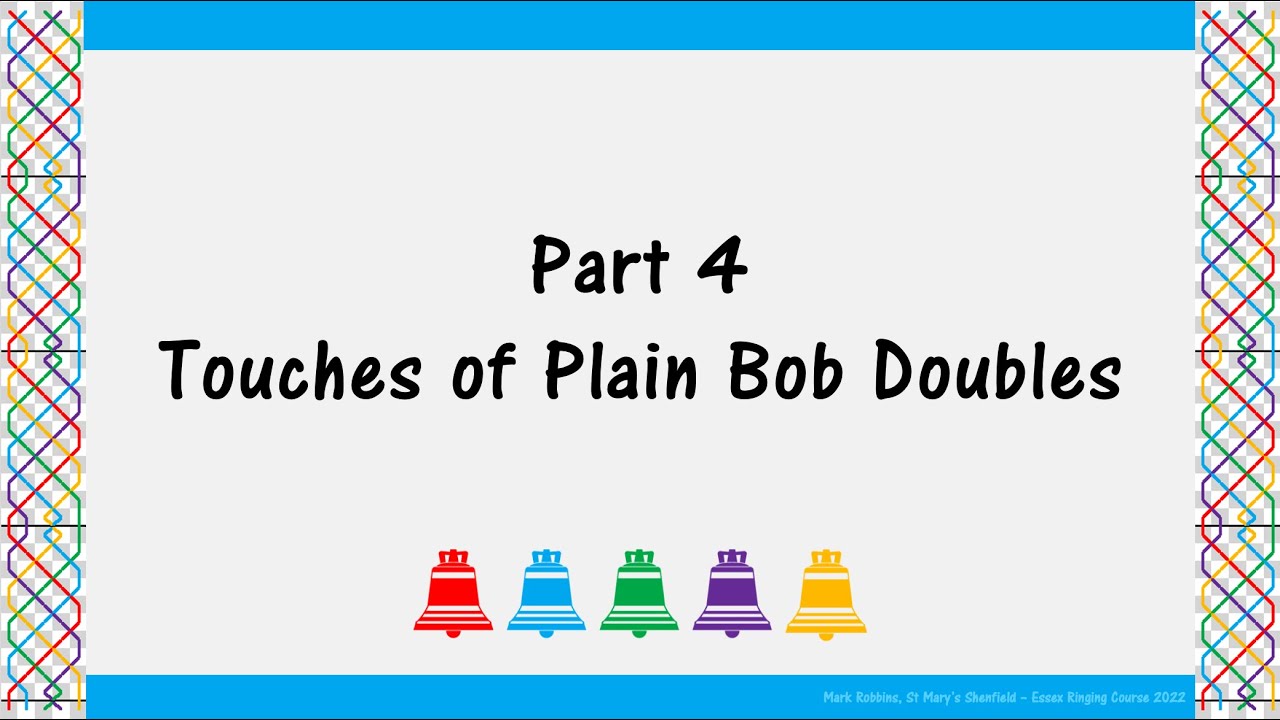 Plain Bob Doubles   Essex Ringing  Course Part 4