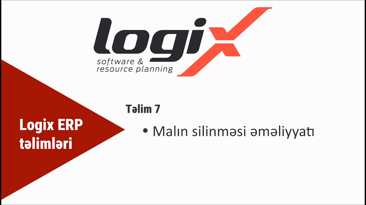 Malın silinməsi prosesi | Logix ERP təlimləri