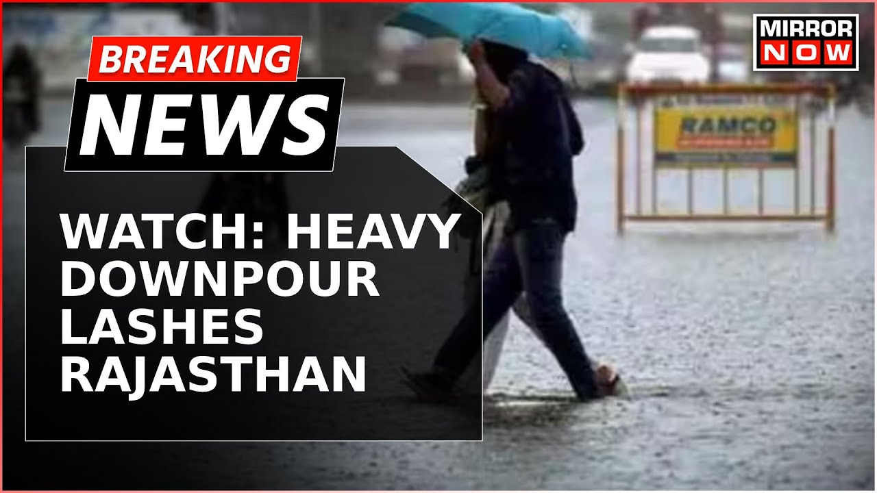 Relentless Showers Inundate Rajasthan | Jaipur, Ajmer Waterlogged Amid Rain | Breaking News
