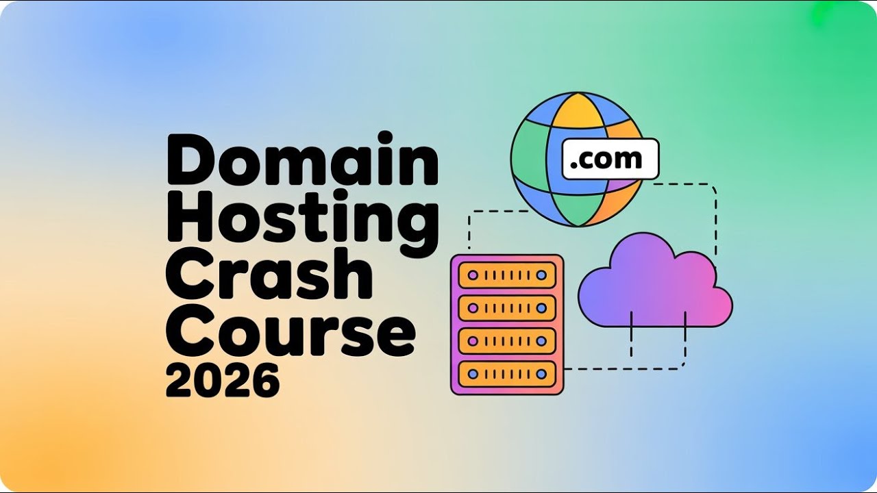 Domain Hosting Crash Course 2026 Edition