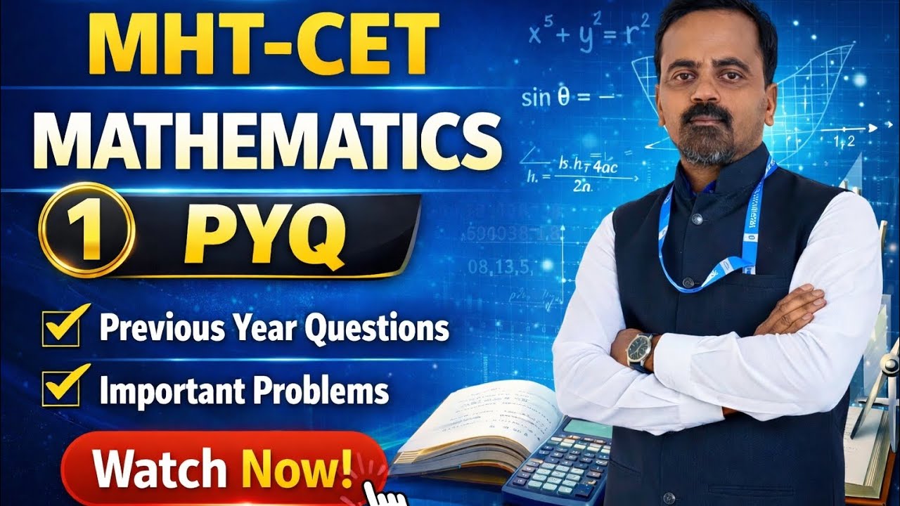 MHT-CET | NDA| IAT |JEE Mathematics PYQ