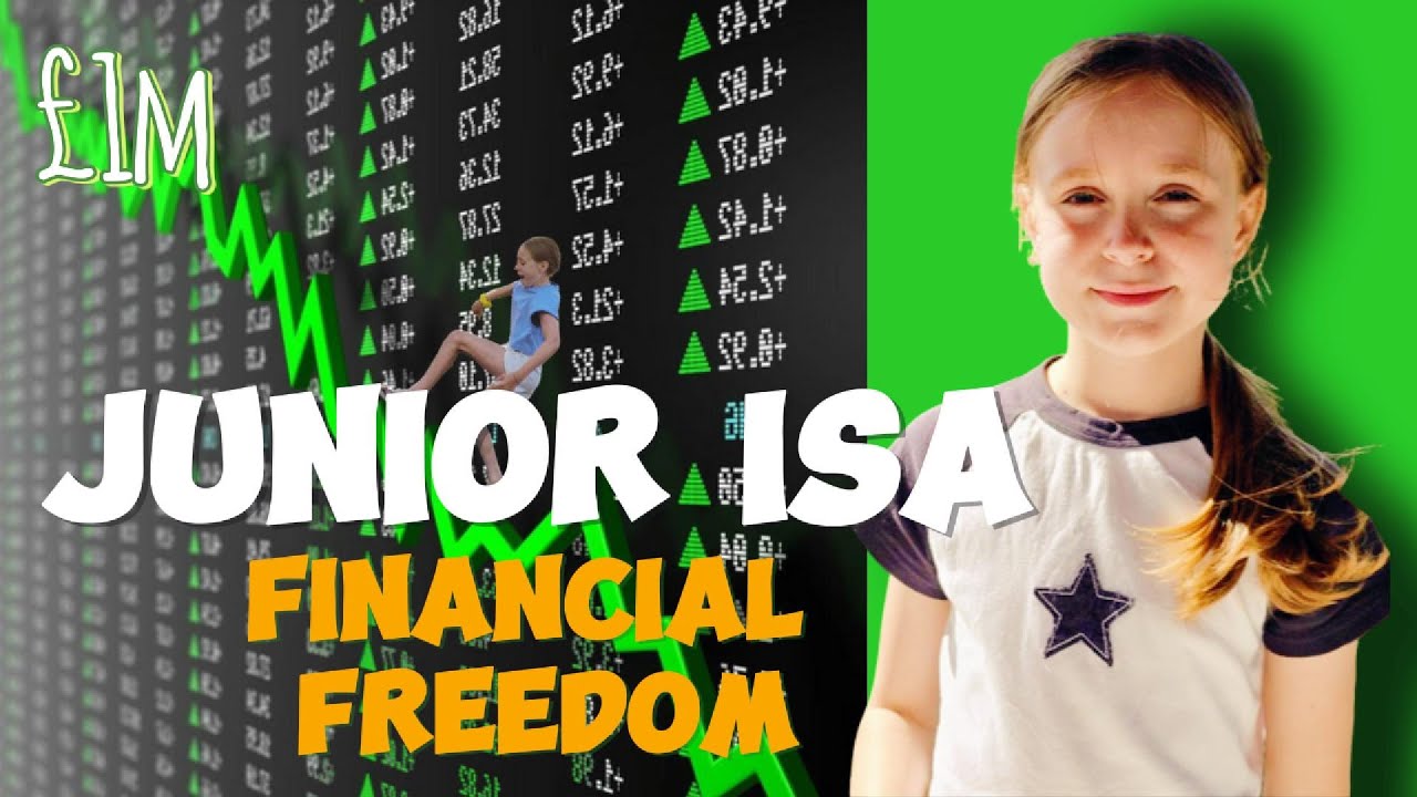 Top Junior ISA (JISA) - Your Kids First Million. Investing for a childs future (My Daughter's Story)