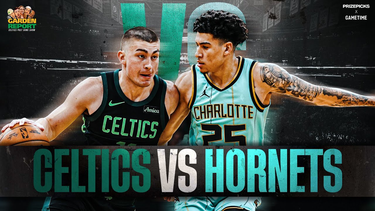 LIVE Garden Report: Celtics vs Hornets Postgame Show